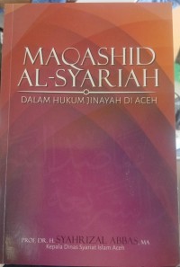 Image of Maqashid Al-Syariah Dalam Hukum Jinayah Di Aceh