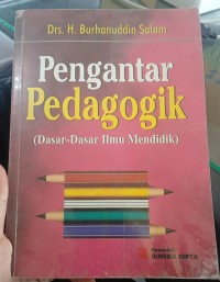 Image of Pengantar Pedagogik (Dsar-dasar Ilmu Mendidik)