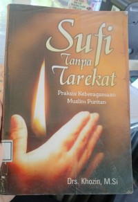 Image of Sufi tanpa Tarekat: Praksis Keberagaman Muslim Puritan